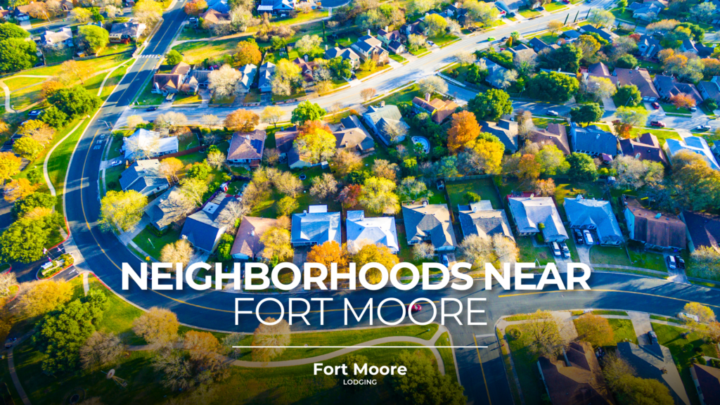 neighborhoods near fort moore