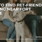 How to Find Pet-Friendly Lodging Near Fort Moore